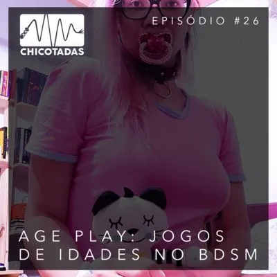 Capa do Episódio: Age Play: Jogos de Idades no BDSM (com Blue, Malu White e Mistress May)