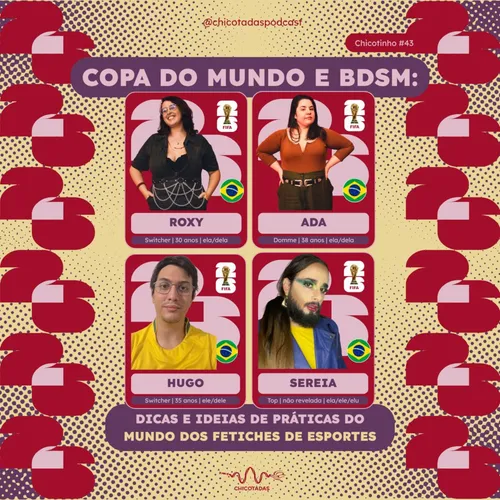 Capa do Episódio: Copa do Mundo e BDSM: Dicas e ideias de práticas do mundo dos fetiches de esportes (com Hugo e Sereia/Dom Gustavo)