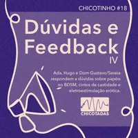Capa do Episódio: Dúvidas e feedbacks IV, com Dom Gustavo/Sereia: papéis no BDSM, comunidade em Goiânia, cintos de castidade e eletroestimulação erótica.
