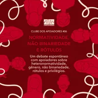 Capa do Episódio: Hetenormatividade, não binariedade e rótulos (um debate espontâneo com apoiadores sobre heteronormatividade, gênero, não binariedade, rótulos, privilégios e mais)