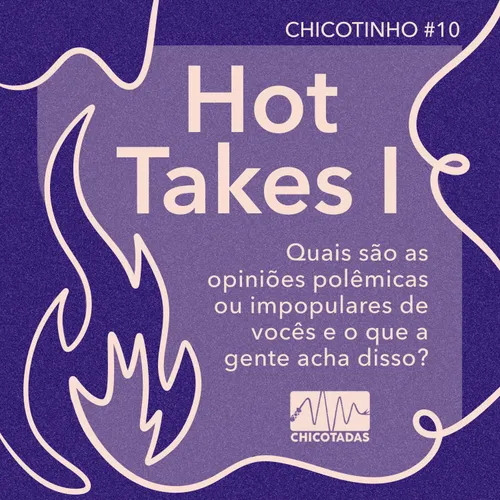 Capa do Episódio: Hot takes I: ideias polêmicas ou impopulares sobre o mundo BDSM