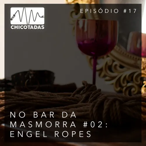 Capa do Episódio: No Bar da Masmorra #02: Engel Ropes