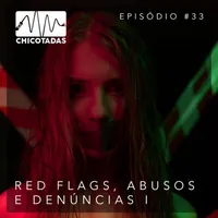 Capa do Episódio: O Lado Abusivo do BDSM I: Pessoas red flag e denúncias na comunidade (com Ana Submissive e Mari Rodeso)
