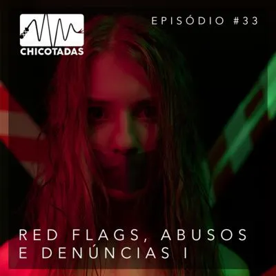 Capa do Episódio: O Lado Abusivo do BDSM I: Pessoas red flag e denúncias na comunidade (com Ana Submissive e Mari Rodeso)