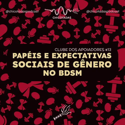Capa do Episódio: Papéis e expectativas sociais de gênero no BDSM