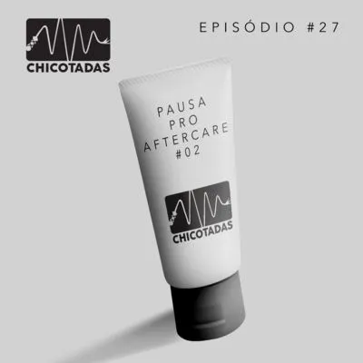 Capa do Episódio: Pausa pro Aftercare #02, especial fofoca (não monogamia na prática, conchinha, nudez) (com Flávio e Pedro/Enrico)